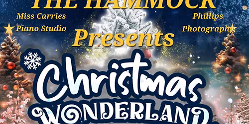 CHRISTMAS WONDERLAND @ The Hammock