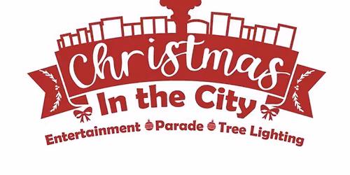 Christmas Parade & Christmas in the City