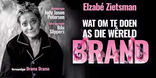 Wat om te doen as die w\u00eareld brand