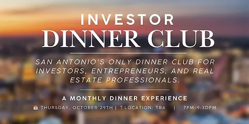 Investor Dinner Club Real Estate Networking Event San Antonio TX