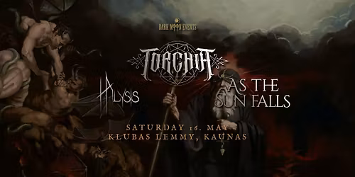 TORCHIA (FIN) \/\/ AS THE SUN FALLS (FIN) \/\/ HALYSIS (FIN) @ Klubas Lemmy, Kaunas