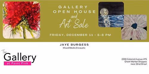 Gallery Open House - Artist Jaye Burgess