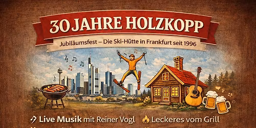 \ud83c\udf89 30 Jahre Holzkopp \u2013 Jubil\u00e4umsfest \ud83c\udf89