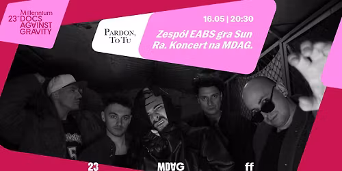 SOLD OUT: \u25e4 Zesp\u00f3\u0142 EABS gra Sun Ra | Scena muzyczna MDAG \ud83e\ude77\ud83c\udfb6 \u25e2
