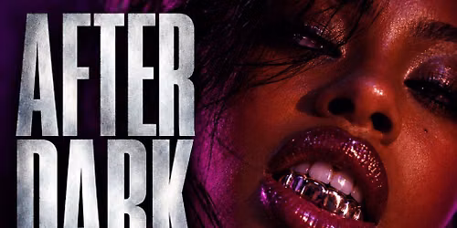 AFTER DARK LDN - Late Night Trap Soul, RnB & Bashment Party