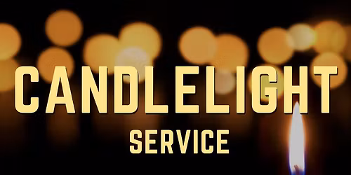 \u2728 Christmas Eve Candlelight Service \u2728