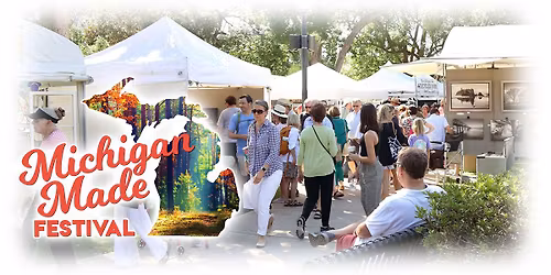 7th Annual Michigan Made Festival
