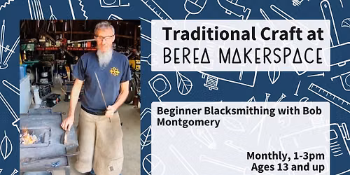 Beginner Blacksmithing with Bob Montgomery