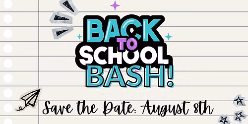 Back To School Bash!