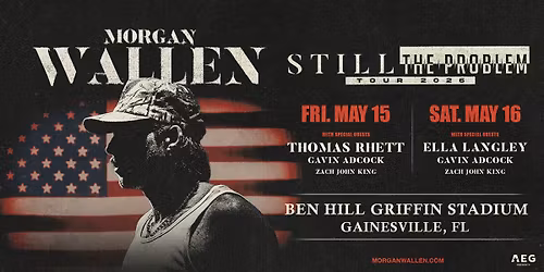 Morgan Wallen: Still the Problem Tour 2026