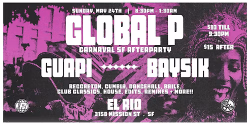 GLOBAL P CARNAVAL SF AFTERPARTY at EL RIO