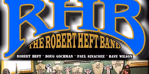 THE ROBERT HEFT BAND - VFW Post 6885 - Santa Clarita, CA