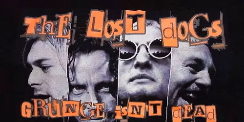 Grunge Tribute Night with The Lost Dogs