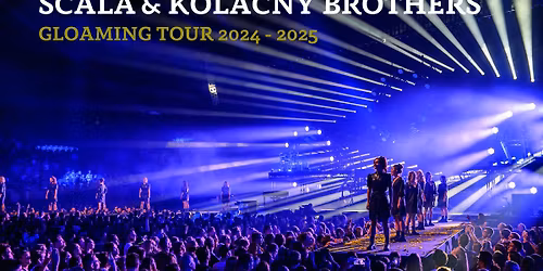 Zusatztermin! Scala & Kolacny Brothers: Gloaming Tour 2024\/2025