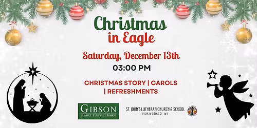 Christmas in Eagle - Hosted by St. John's Mukwonago