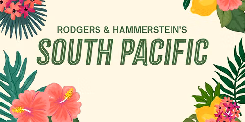 Rodgers & Hammerstein's South Pacific at The Muny