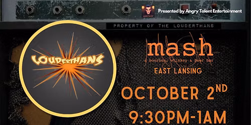 The Louderthans at Mash East Lansing