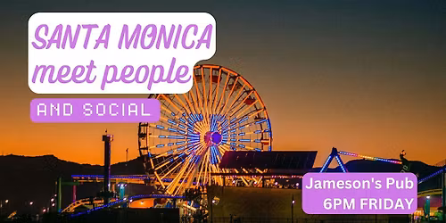 Santa Monica Social and Language Exchange (Make New Friends) \u2728