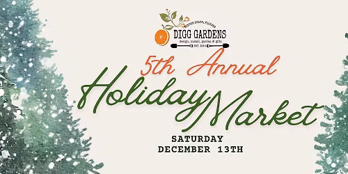 DIGG Gardens 5th Annual Holiday Market