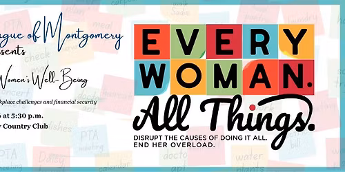 Every Woman. All Things. 