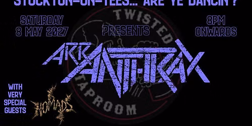 ArrAnthrax w\/ NomadS @ The Twisted Taproom