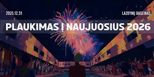 PLAUKIMAS \u012e NAUJUOSIUS 2026 METUS