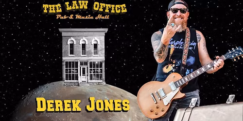 An Evening with Derek Jones at The Law Office Pub & Music Hall