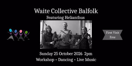 Waite Collective Balfolk - Featuring Helianthus