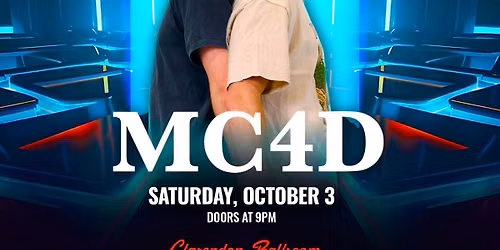 Skybreak Presents MC4D at Clarendon Ballroom