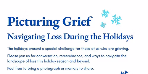 Picturing Grief: Navigating Loss During the Holidays