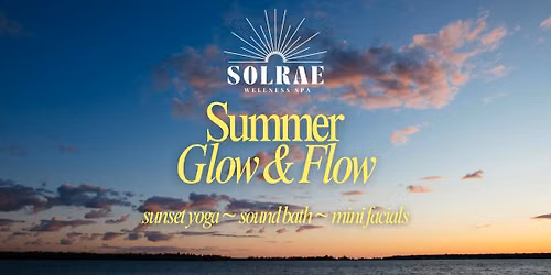 Sunset Glow & Flow: Beachside Yoga, Sound Bath & Mini Facials 