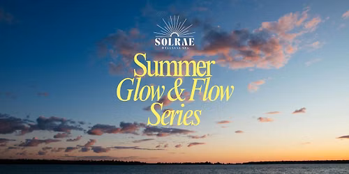 SolRae August Glow and Flow- Tunnel Park