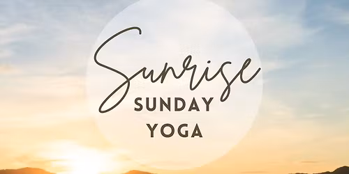Sunrise Sunday Yoga