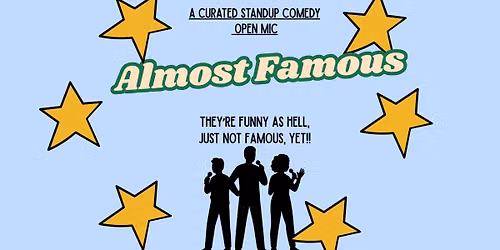 Almost Famous! (New faces, New perspective)