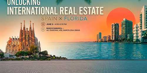 Unlocking International Real Estate: Spain & Florida