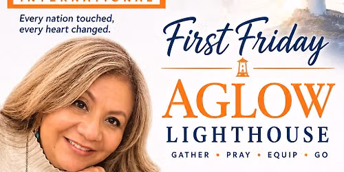 Fresno First Friday Aglow Inter\u2019l