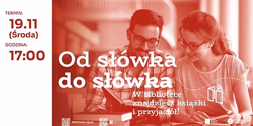 Od s\u0142\u00f3wka do s\u0142\u00f3wka. W bibliotece znajdziesz ksi\u0105\u017cki i przyjaci\u00f3\u0142