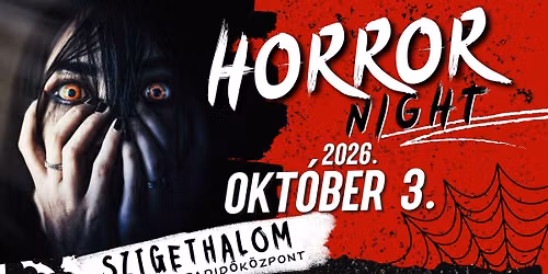 HORROR Night - Ahol a f\u00e9lelem \u00e9letre kel... \/\/ SZIGETHALOM