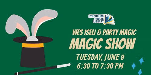 The Magic of Reading with Wes Iseli and Party Magic