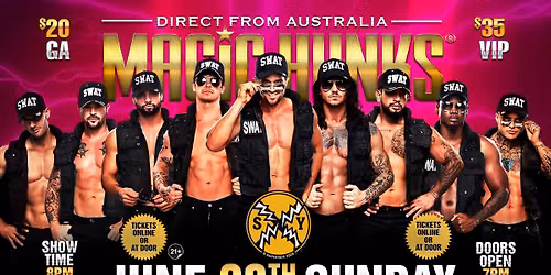 June 28th: Hattiesburg, MS - MAGIC HUNKS\u00ae AUSTRALIAN TAKEOVER at Switchyard