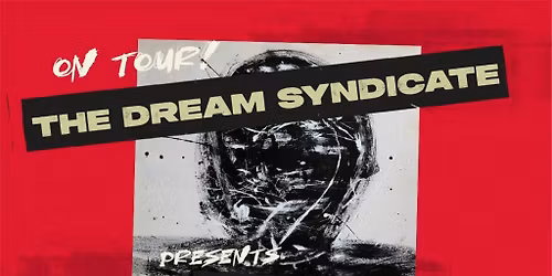 The Dream Syndicate (US) \/\/ Folken