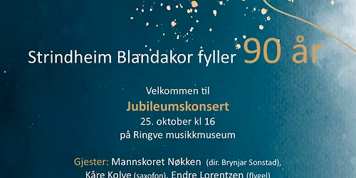 Jubileumskonsert - Strindheim Blandakor 90 \u00e5r