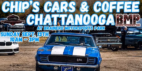 Chip\u2019s Cars & Coffee Chattanooga \/ Roll Racing at BMP