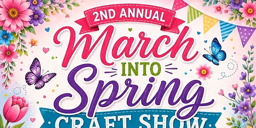 March into Spring Craft Show