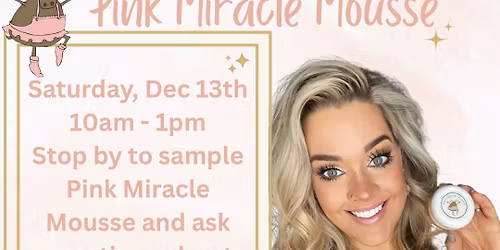 Holiday Pop-Up at The Market: Meet Pink Miracle Mousse!