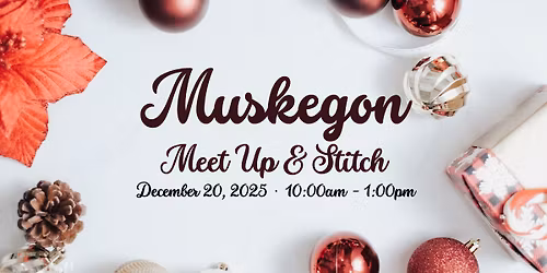 Muskegon Meet Up & Stitch \ud83e\udea1