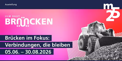 ULM BAUT BR\u00dcCKEN