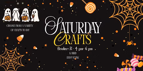 Saturday Crafts @ K Bird
