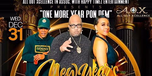 One More Year Pon Dem  New Year\u2019s Eve Bashment