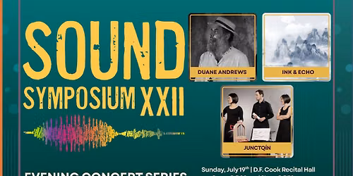 Evening Concert Series: Duane Andrews, Ink & Echo, junctQ\u00edn 